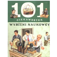 101 CIEKAWOSTEK WYBITNI NAUKOWCY Giorgio Bergamino, Gianni Palitta - Olesiejuk