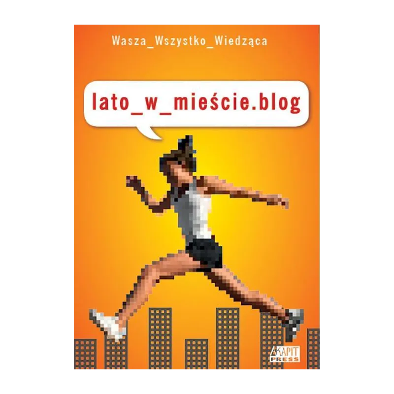 LATO_W_MIEŚCIE.BLOG - Akapit Press