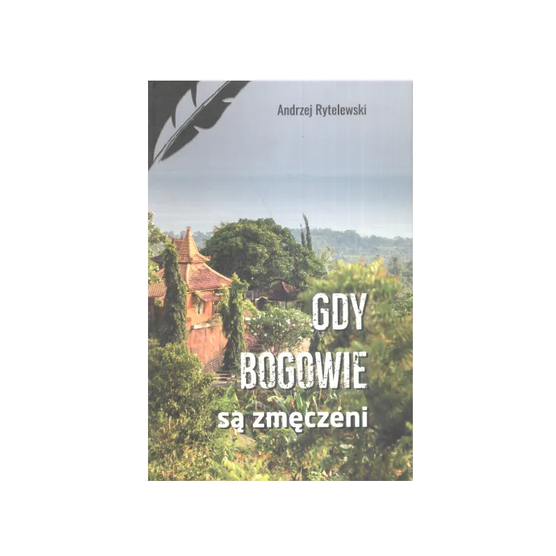 GDY BOGOWIE SĄ ZMĘCZENI Andrzej Rytelewski - Szaman