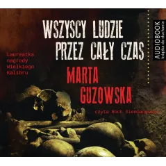 WSZYSCY LUDZIE PRZEZ CAŁY CZAS AUDIOBOOK - Biblioteka Akustyczna
