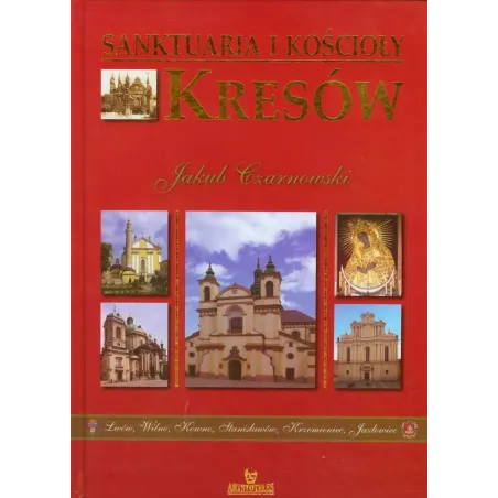 Sanktuaria I Kościoły Kresów