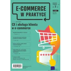 E-COMERCE W PRAKTYCE. CX I OBSŁUGA KLIENTA W E-COMMERCE