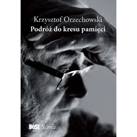 PODRÓŻ DO KRESU PAMIĘCI - Bosz