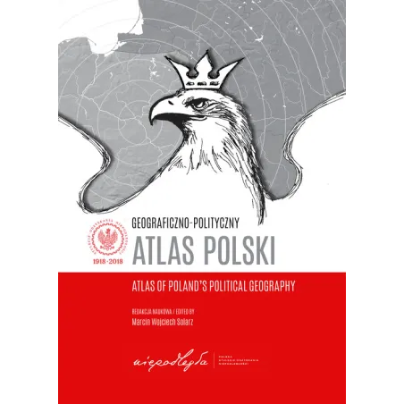 Geograficznopolityczny atlas Polski Polska w świecie współczesnym Solarz Marcin Wojciech