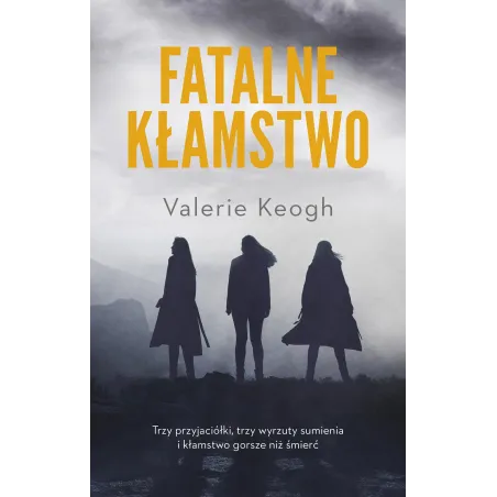 FATALNE KŁAMSTWO Valerie Keogh - Muza