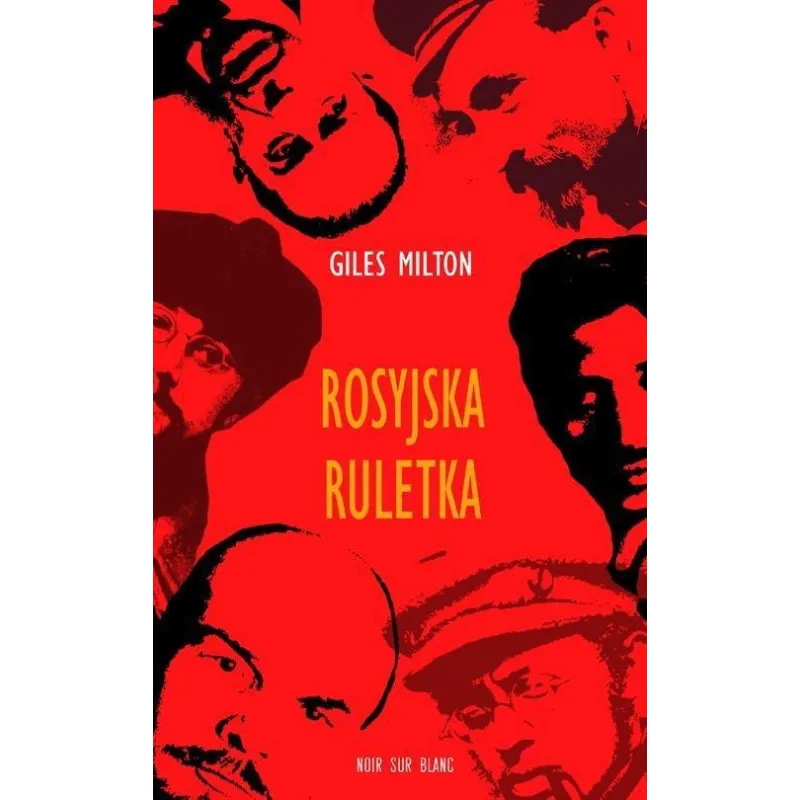 ROSYJSKA RULETKA Giles Milton - Noir Sur Blanc
