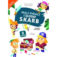 MALI PIRACI I SŁODKI SKARB. ZABAWY I ZADANIA