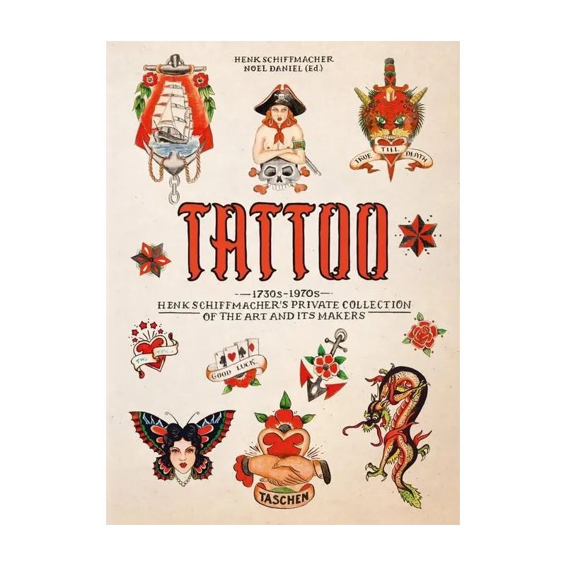 TATTOO. 1730'S-1970'S. HENK SCHIFFMACHER’S PRIVATE COLLECTION TATTOO. 1730'S-1970'S. HENK SCHIFFMACHER’S PRIVATE COLLECTION