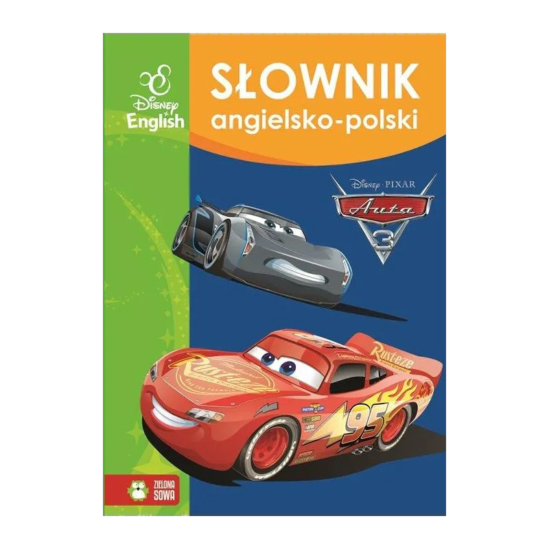 SŁOWNIK ANGIELSKO-POLSKI AUTA 3 DISNEY ENGLISH 6+ - Zielona Sowa