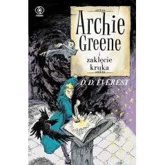 ARCHIE GREENE I ZAKLĘCIE KRUKA 7+ - Rebis