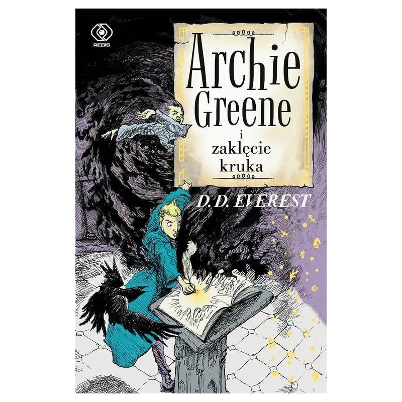 ARCHIE GREENE I ZAKLĘCIE KRUKA 7+ - Rebis
