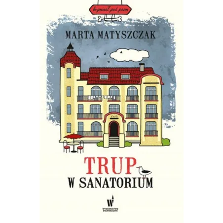 TRUP W SANATORIUM Marta Matyszczak - Dolnośląskie