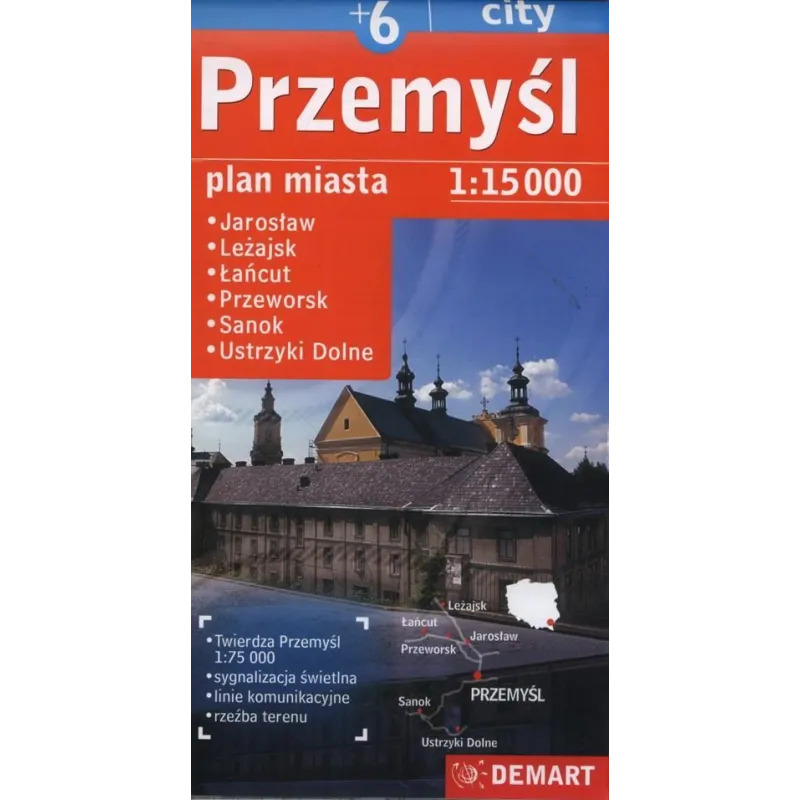 PRZEMYŚL +6 PLAN MIASTA 1 : 15 000 - Demart PRZEMYŚL +6 PLAN MIASTA 1 : 15 000 - Demart