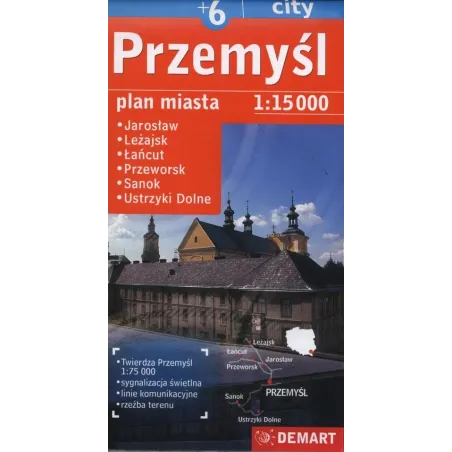 PRZEMYŚL +6 PLAN MIASTA 1 : 15 000 - Demart