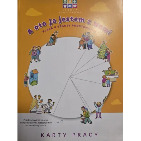 . A Oto Ja Jestem Z Wami. Religia 2. Karty Pracy