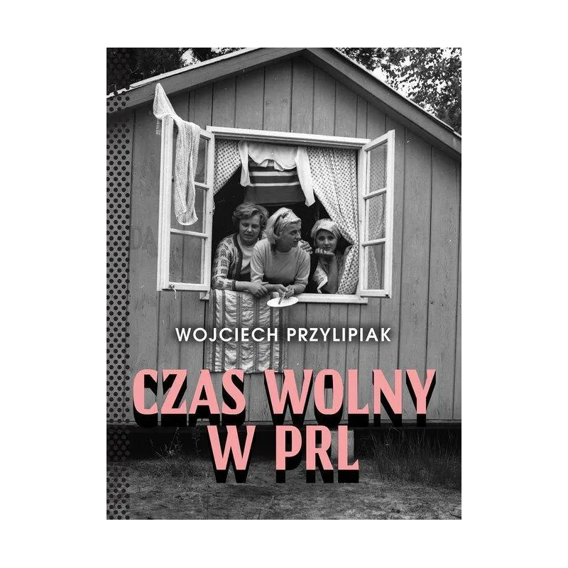 CZAS WOLNY W PRL