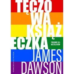 TĘCZOWA KSIĄŻECZKA. PORADNIK DLA NASTOLATKÓW