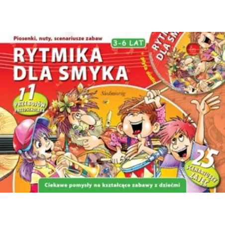 Rytmika Dla Smyka  Płyta Cd. Ciekawe Pomysły Na Kształcące Zabawy Z Dziećmi. 11 Przebojów Przedszkolaka 3-6 Lat