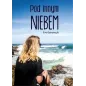 POD INNYM NIEBEM