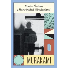 Koniec Świata i Hardboiled Wonderland wyd. 2025 Haruki Murakami