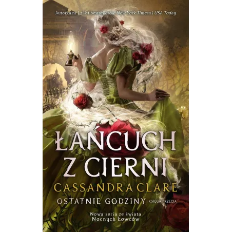 Łańcuch Z Cierni. Ostatnie Godziny Księga 3