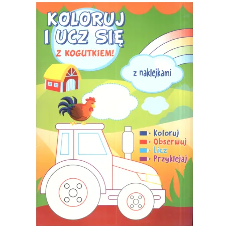KOLORUJ I UCZ SIĘ Z KOGUCIKIEM! - Olesiejuk