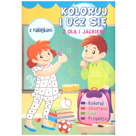 KOLORUJ I UCZ SIĘ Z OLĄ I JACKIEM Z NAKLEJKAMI - Olesiejuk