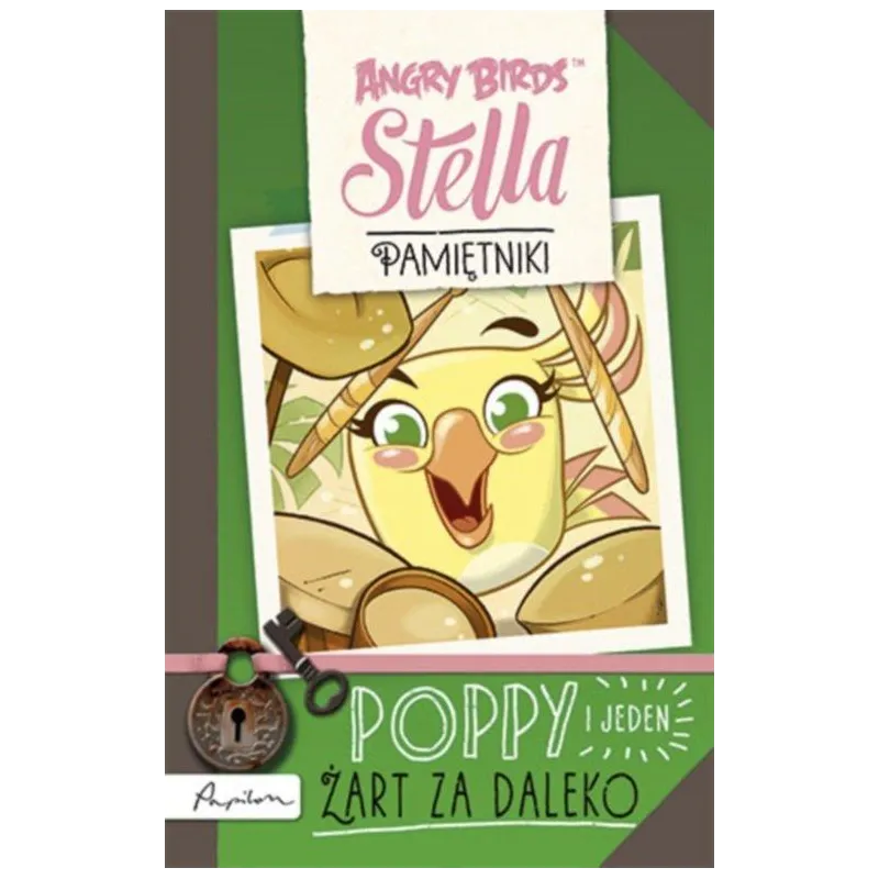 ANGRY BIRDS STELLA. PAMIĘTNIKI POPPY I JEDEN ŻART ZA DALEKO - Papilon