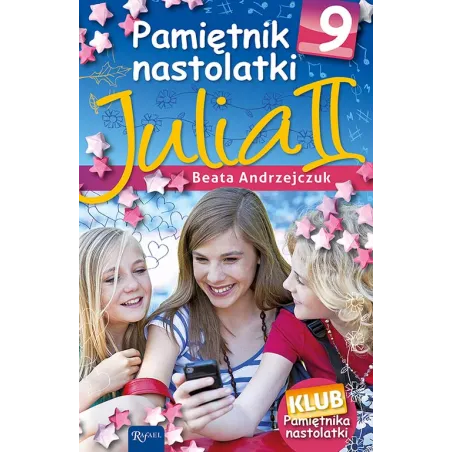 JULIA II PAMIĘTNIK NASTOLATKI 9 Beata Andrzejczuk - Rafael