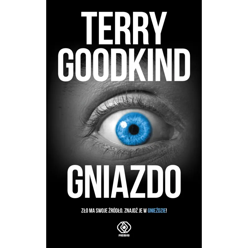 GNIAZDO Terry Goodkind - Rebis