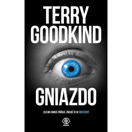 GNIAZDO Terry Goodkind - Rebis