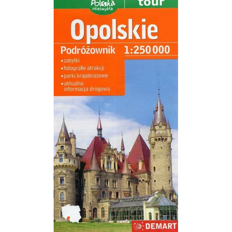 OPOLSKIE. PODRÓŻOWNIK 1 : 250 000