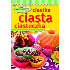 CIASTKA CIASTA CIASTECZKA Jan Czernikowski - Olesiejuk