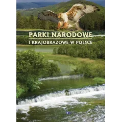 PARKI NARODOWE I KRAJOBRAZOWE W POLSCE - Fenix