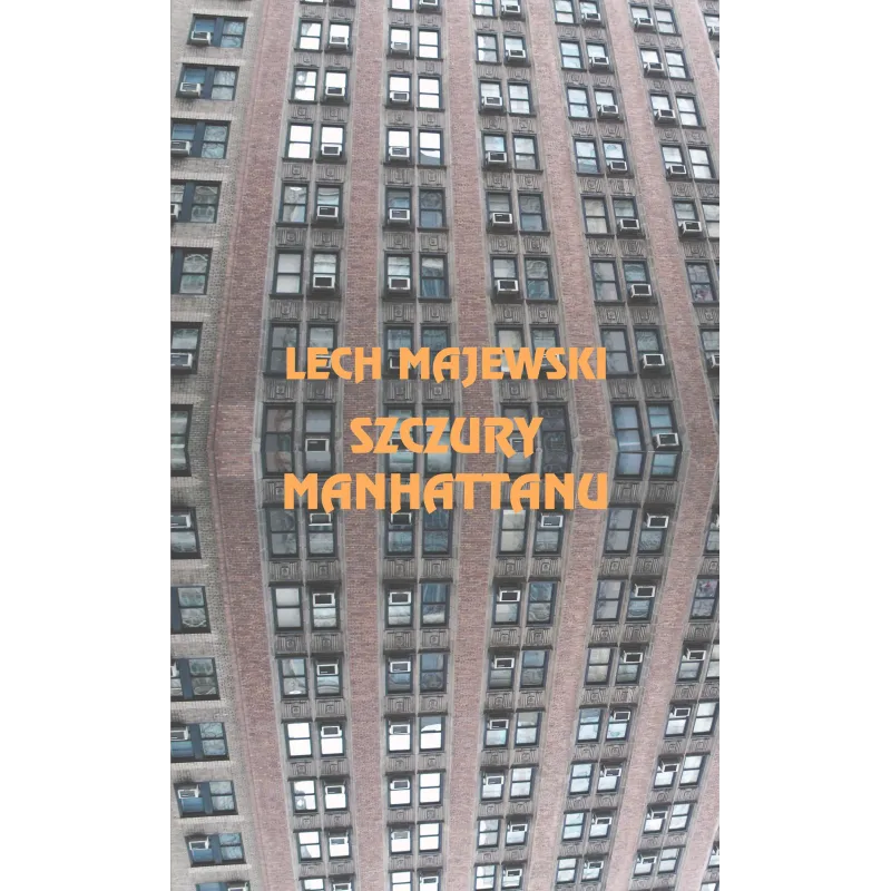 SZCZURY MANHATTANU Lech Majewski - Rebis