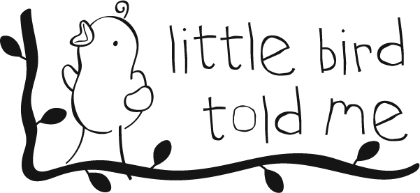 Little Bird Told Me